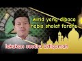 WIRIDAN HABIS SHOLAT FARDHU