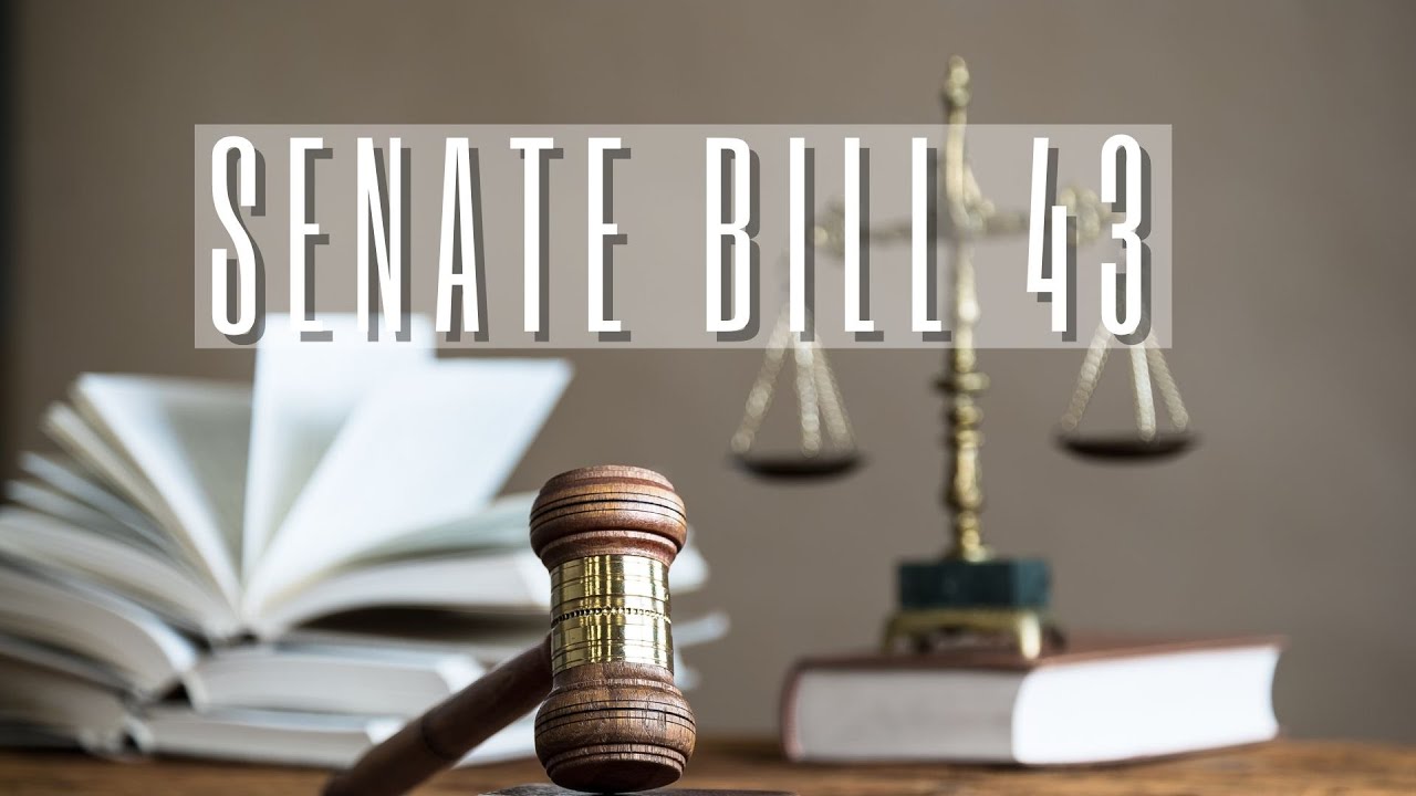 Senate Bill 43 - YouTube