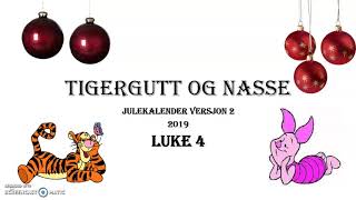 Nasse og Tigergutts Julekalender Luke 4 2019 med Live Musikk fra Tussi