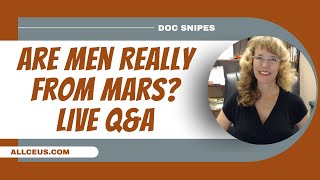 Are Men Really from Mars and Q&A REPLAY