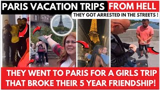 PARIS VACATION TRIPS FROM HELL