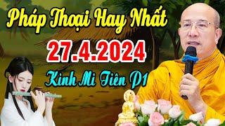Bài Giảng Mới nhất 27.4.2024 - Thầy Thích Trúc Thái Minh Quá Hay