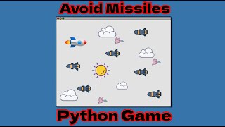 Python Avoid Missiles Game Using Pygame - Slow Pace - No Talking