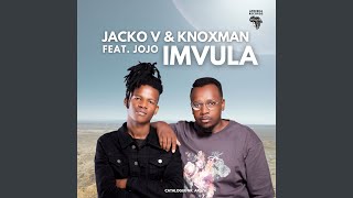 Imvula feat. Jojo SZ (Extended Version)