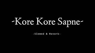 Kore Kore Sapne - Slowed & Reverb - Black Box
