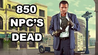 I killed every NPC in GTA 5