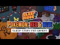 Sleep Mode: Pokémon Red & Blue (Guided Sleep Story for Gamers)