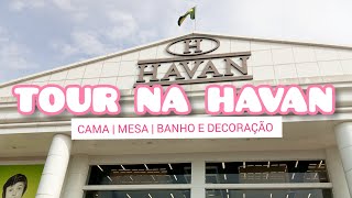 FIZ UM TOUR NA LOJA DA HAVAN MOSTRANDO TUDO  ✨