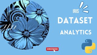 Iris Dataset Analytics in Jupyter Notebook. #jupyternotebook #machinelearning #youtube