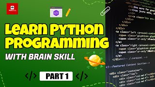 Learn Python Programming With Brain Skill Part 1 | Variables & Data Types | Python Bangla Course