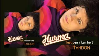 Hurma feat. Jenni Lambert - Tahdon