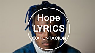 XXXTENTACION - Hope lyrics |Use Headphone🎧|AMA|