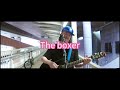 The boxer(Cover by 鮑聖光)