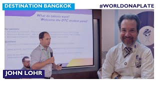 Destination Bangkok – Elevate Your Skills in Thailand with John Lohr | World on a Plate EP 97