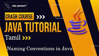 Naming Conventions in Java | Java Crash Course in Tamil | Learn Java Basics to Advanced