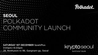 KryptoSeoul with Polkadot: Session 4