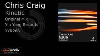 Chris Craig - Kinetic (Original Mix)(YYR268)