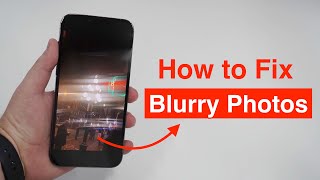 How To Fix iPhone BLURRY Photos and Videos!