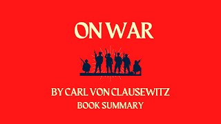 On War by Carl von Clausewitz | Book Summary