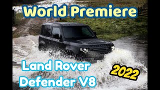 [他國事務] 2022 Land Rover Defender V8 | World Premiere |全球首演原廠精彩新車發表影片大公開！(Full Video)