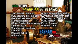 Full Album Karawitan setyo laras-Malam Hari