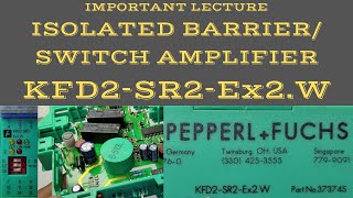 Pepperl+Fuchs | KFD2-SR2-Ex2.W | Isolated Barrier | Switch Amplifier | Urdu/Hindi | Lecture No. 30