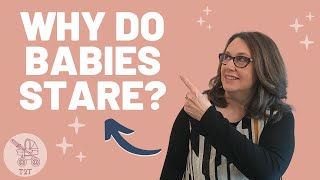 Why Do Babies Stare? 11 Reasons Why And What It Means!