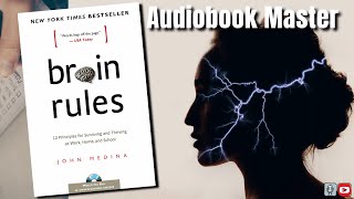 Brain Rules Best Audiobook Summary By John Medina