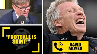 "FOOTBALL IS SKINT!" West Ham's David Moyes talks to Simon Jordan & Jim White LIVE on talkSPORT
