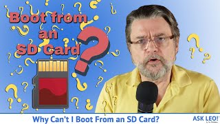 Why Can’t I Boot From an SD Card?