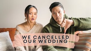 WE CANCELLED OUR WEDDING... | Victoria Hui