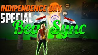 15th August ❤️Independence Day Special Beat Sync⚡Montage Free Fire|FF Beat Sync Best Montage|