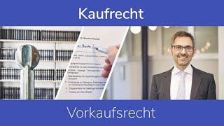 Kaufrecht: Vorkaufsrecht