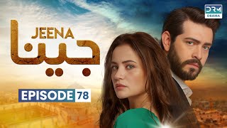 Turkish Drama in Urdu | JEENA Episode 78 | Urdu Dubbed | UC1O