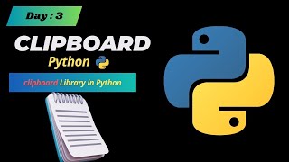 Copy-Paste Automation in Python Using Clipboard Library| Python Day 3