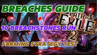 FULL BREACHES GUIDE + 10 Breachstone Farm Test Run [POE 2 EA]