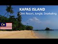 Malaysia 9: KAPAS ISLAND - Qimi Resort, Jungle Trek, Snorkeling