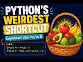 Python's Weirdest Shortcut, Explained Like You're 8