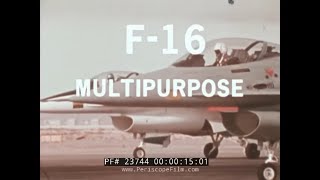 GENERAL DYNAMICS F-16 FIGHTING FALCON PROMOTIONAL FILM "THE HOT PERFORMER"  23744