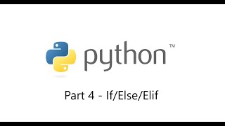 Coding in python part 4 - If/else/elif