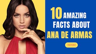 10 Fascinating Facts About Ana De Armas You Didn't Know! | FactCast