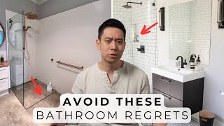 11 Bathroom Design Regrets & Costly Mistakes To Avoid