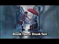 Drunk Text x Drunk Text(Tiktok full version)