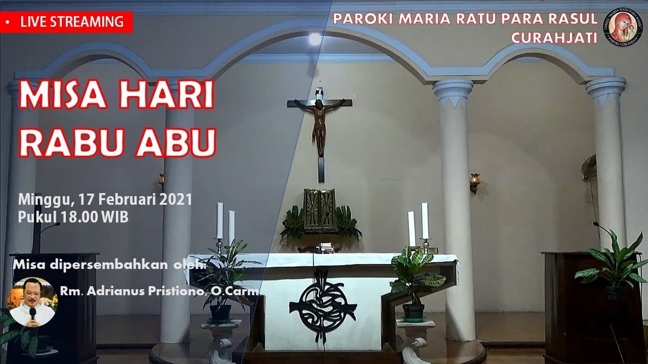 Misa Hari Rabu Abu, 17 Februari 2021 | Paroki Maria Ratu Para Rasul ...