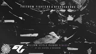 Freedom Fighters & Ryanosaurus - Million Little Pieces (Ace Ventura Remix)