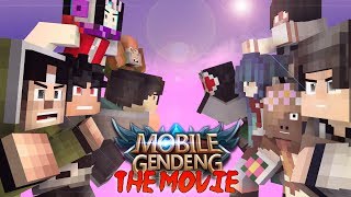 MOBILE GENDENG THE MOVIE - MINECRAFT ANIMATION