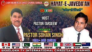 🔴| LIVE | HAYAT-E-JAVEDA'AN | PASTOR SOHAN SING| SHAELOKH TV INTERNATIONAL | 7-2-2025