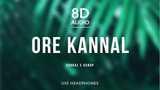 Ore Kannal -Sooraj S Kurup (8D Audio) ft  Nandhagopan, Anju Joseph, Neethu Naduv