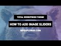 How to Add an Image Slider | Total WordPress Theme