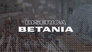 Biserica Betania Cluj-Napoca Live // invitat pastor David Măgduț - Chicago